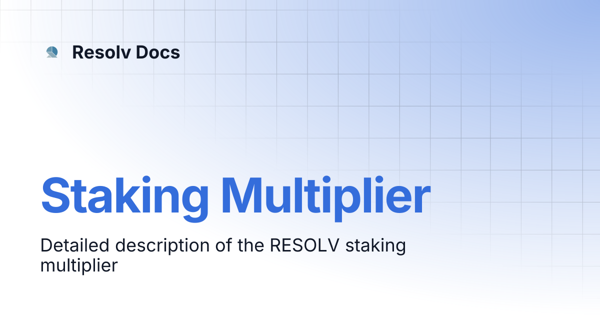 Staking Multiplier | Resolv Docs