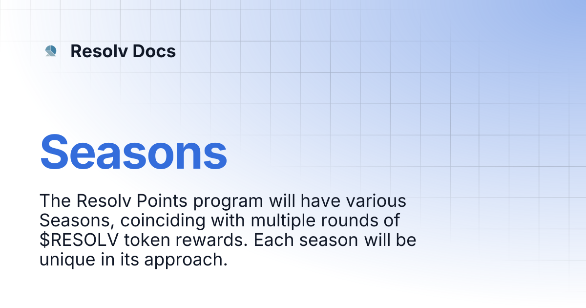 Seasons | Resolv Docs